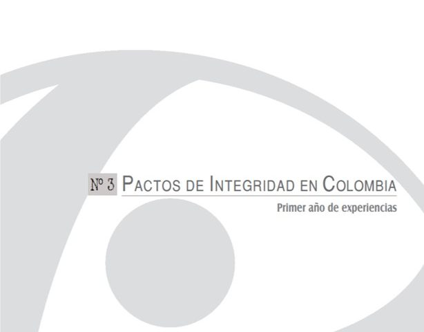 Cuadernos de Transparencia 3. Pactos de Integridad en Colombia: primer año de experiencias