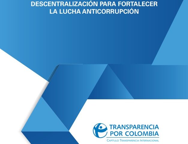 Descentralización para fortalecer la lucha anticorrupción