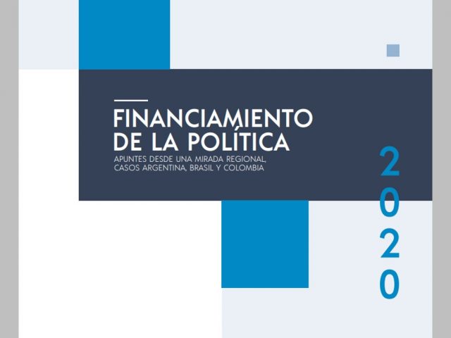 Financiamiento de la política: apuntes desde una mirada regional.