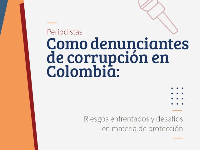 Periodistas como denunciantes de corrupción en Colombia