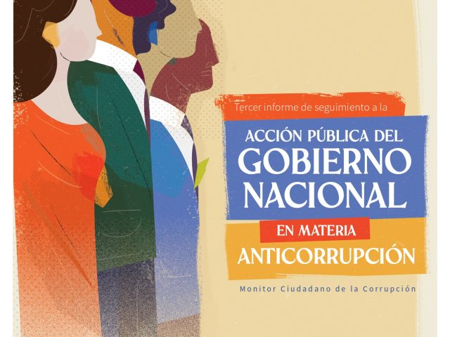 Tercer Informe de Seguimiento de la Acción Pública del Gobierno Nacional en Materia Anticorrupción