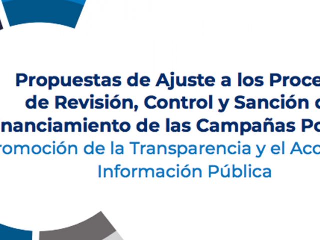 Propuestas de Ajuste a los Procesos de Revisión, Control y Sanción del Financiamiento de Campañas Políticas