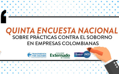 Quinta Encuesta Nacional de Prácticas contra el Soborno en Empresas Colombianas